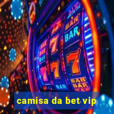 camisa da bet vip